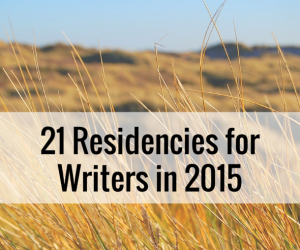 21-Residencies-for-Writers-in-2015